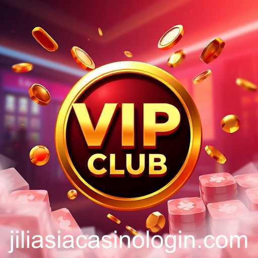 Exploring the VIP Club in Online Gaming: A Closer Look at JiliAsia Casino Login